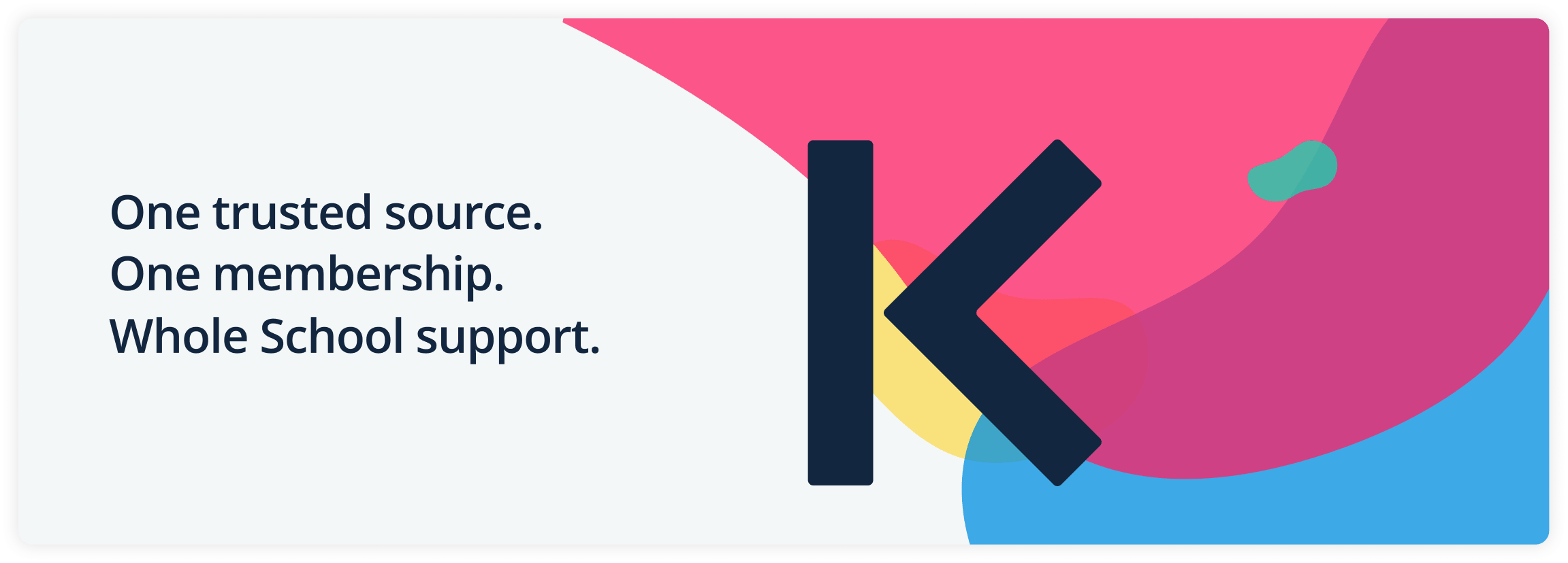 Closing brand banner reading One trusted source, one membership, whole school support